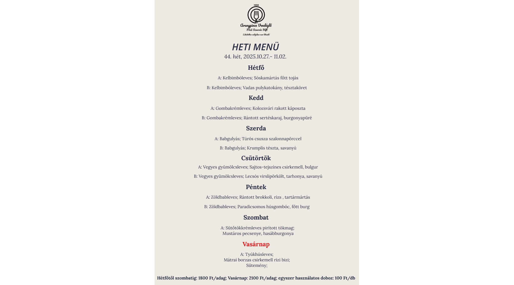 Aranypince Vendéglő heti menü és vasárnapi svédasztal